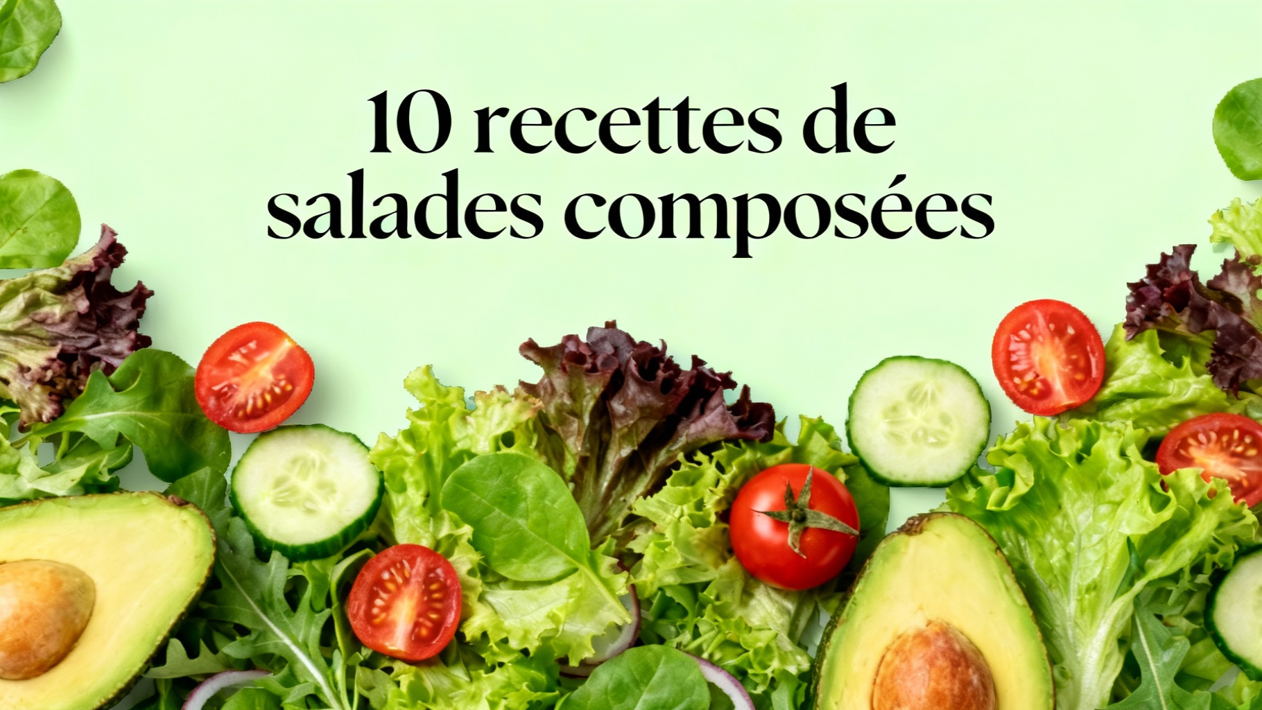 10 Rezepte für Salate als Hauptgericht